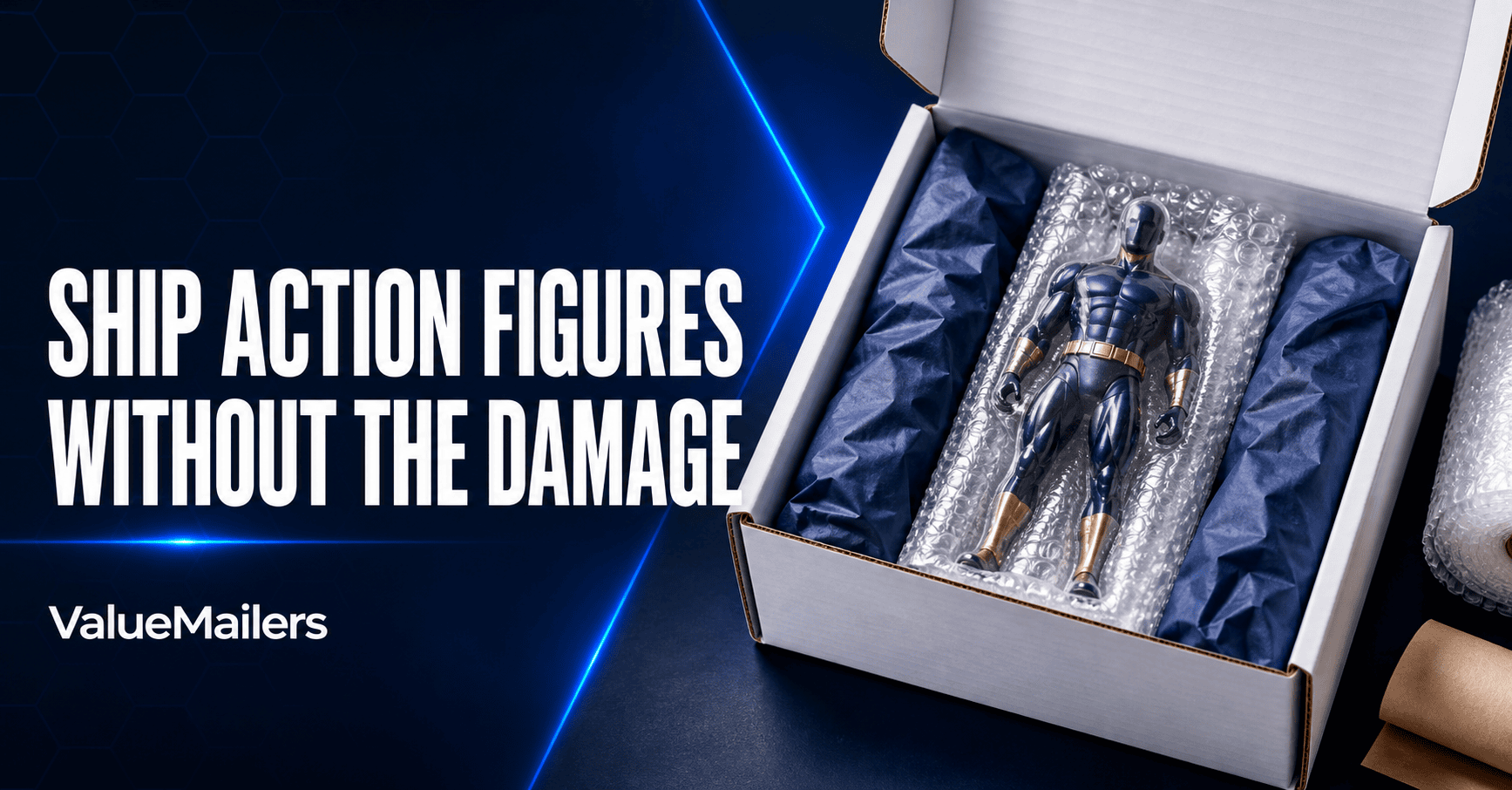 ValueMailers guide to shipping action figures safely with cushioning and a white corrugated shipping box.