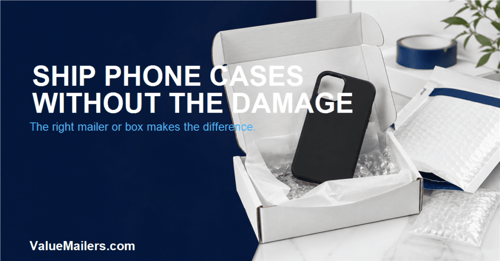 Phone case protected in a white corrugated shipping box with bubble mailer packaging